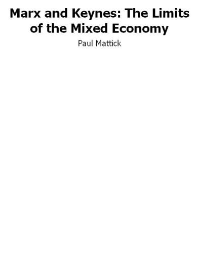 Marx and keynes : the limits of the mixed economy.