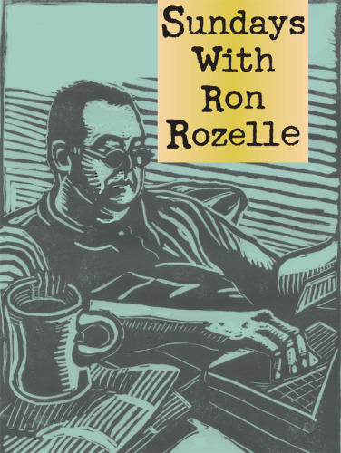 Sundays with Ron Rozelle