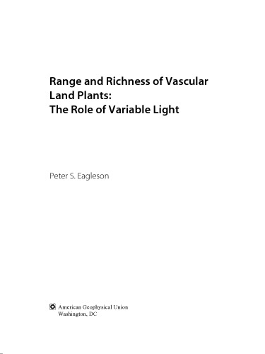 Range and Richness of Vascular Land Plants: The Role of Variable Light