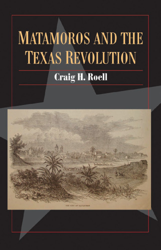 Matamoros and the Texas Revolution