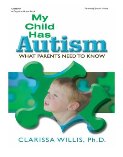 My Child Has Autism: What Parents Need to Know