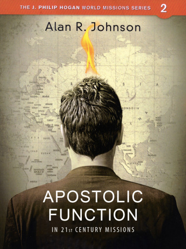 Apostolic Function : In 21st Century Missions
