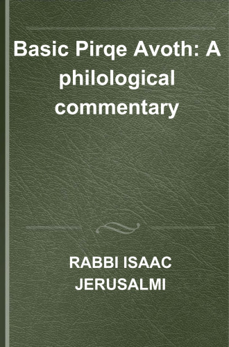 Basic Pirqe Avoth: A philological commentary