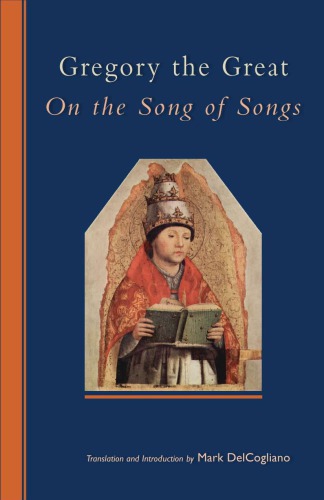 Gregory the Great on the Song of Songs