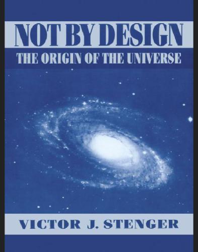 Not by Design: The Origin of the Universe