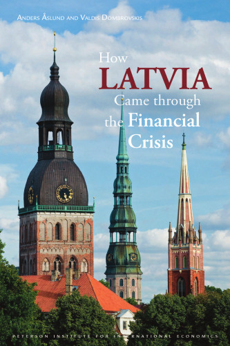 How Latvia Came through the Financial Crisis