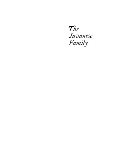 The Javanese family: a study of kinship and socialization