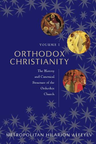 Orthodox Christianity Volume I