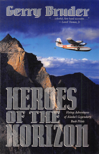 Heroes of the Horizon: Flying Adventures of Alaska