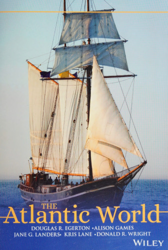 The Atlantic World: A History, 1400 - 1888