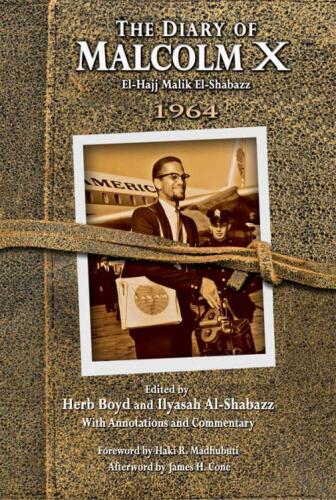 The Diary of Malcolm X: El-Hajj Malik El-Shabazz, 1964