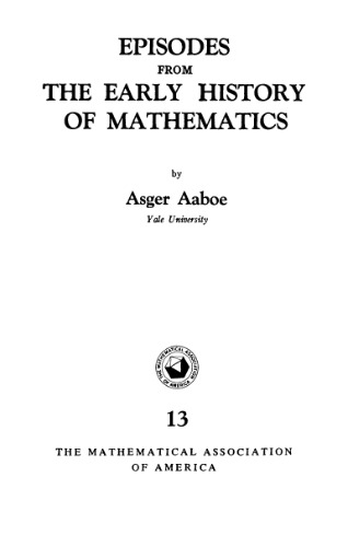 Episodes from the Early History of Mathematics