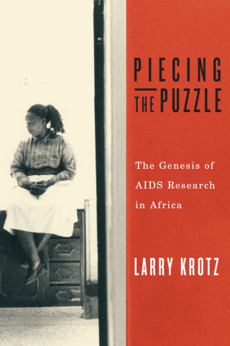 Piecing the Puzzle : The Genesis of AIDS Research in Africa