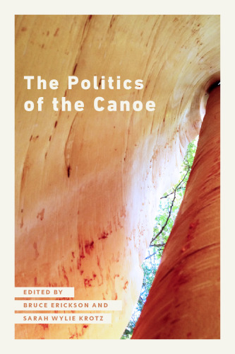 The Politics of the Canoe