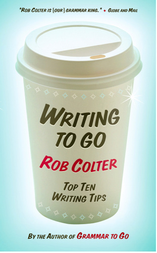 Writing to Go: Top Ten Writing Tips