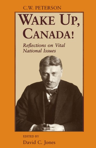 Wake Up Canada: Reflections on Vital National Issues