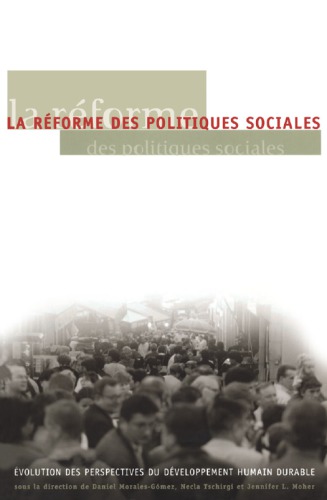 La réforme des politiques sociales : évolution des perspectives du développement humain durable