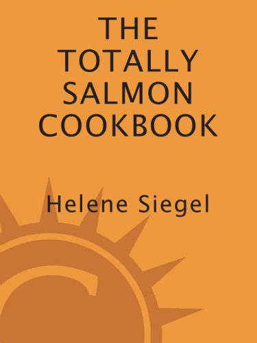 The totally salmon cookbook