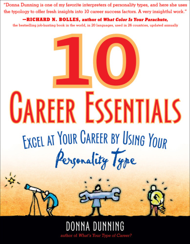 10 Career Essentials: Excel at Your Career by Using Your Personality Type