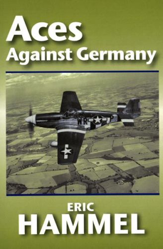 Aces Against Germany The American Aces Speak