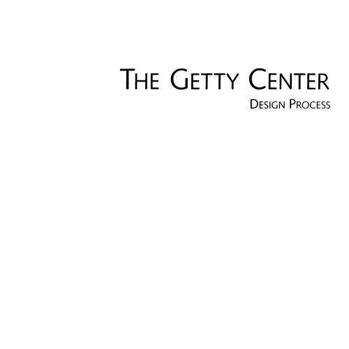The Getty Center: Design Process