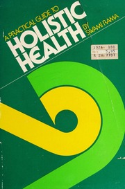 A Practical Guide To Holistic Health