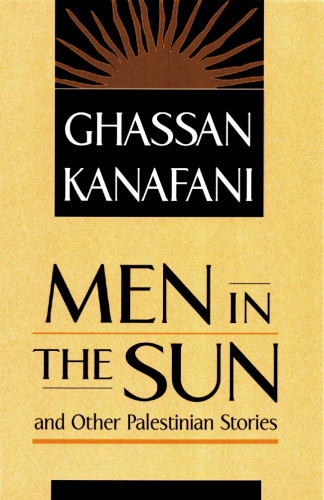 Men in the Sun and Other Palestinian Stories