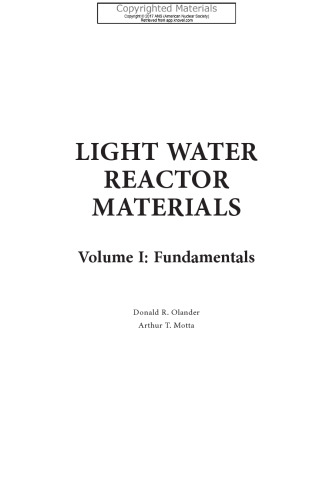 Light Water Reactor Materials, volume I Fundamentals