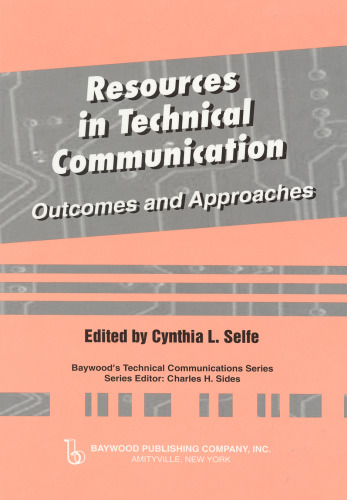 Resources in Technical Communication : Outcomes and Approaches