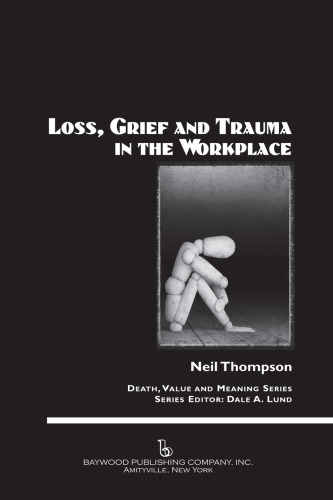 Loss, Grief, and Trauma in the Workplace