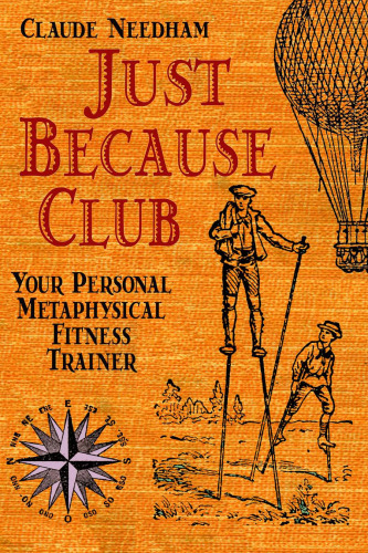 Just Because Club : Your Personal Metaphysical Fitness Trainer