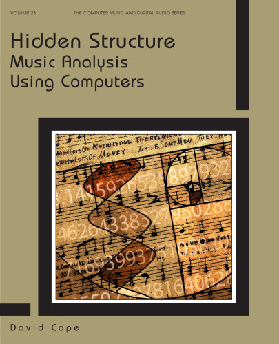 Hidden Structure : Music Analysis Using Computers