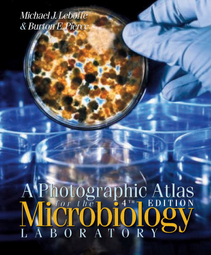 A photographic atlas for the 4th edition microbiology laboratory