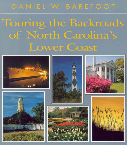 Touring the Backroads of North Carolina's Lower Coast