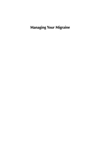 Managing Your Migraine: A Migraine Sufferer’s Practical Guide