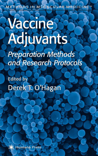 Vaccine Adjuvants: Preparation Methods and Research Protocols (Methods in Molecular Medicine)