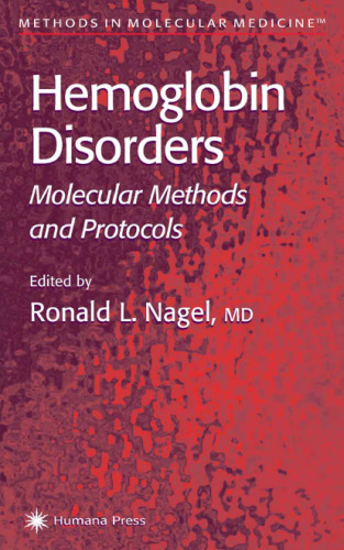 Hemoglobin Disorders: Molecular Methods and Protocols (Methods in Molecular Medicine, Vol. 82)