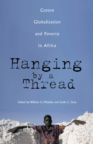 Hanging by a Thread : Cotton, Globalization, and Poverty in Africa