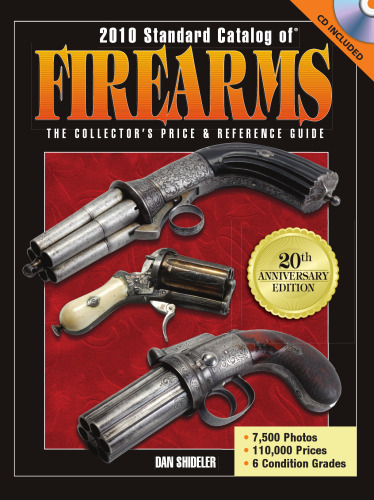 2010 Standard Catalog of Firearms: The Collector's Price and Reference Guide
