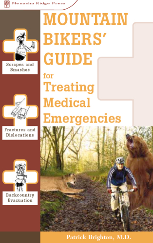 Mountain Bikers' Guide to Treating Medical Emergencies