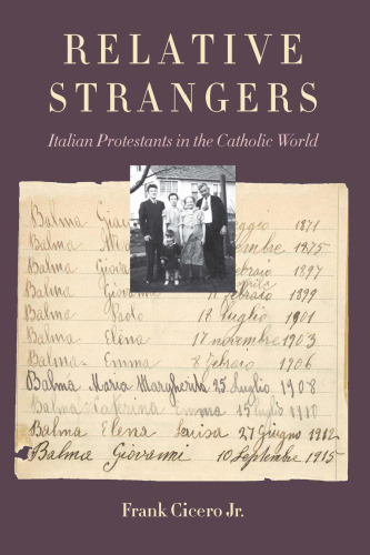 Relative Strangers : Italian Protestants in the Catholic World