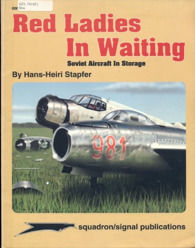 Red Ladies in Waiting, Soviet Aircraft in Storage