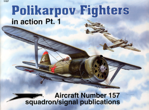 Polikarpov Fighters in Action, Pt.1 - Aircraft No. 157