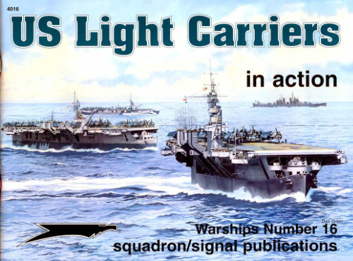 US Light Carriers in action - Warships No. 16
