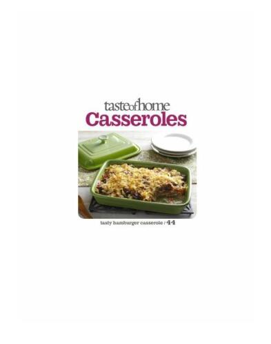 Taste of Home: Casseroles: 377 Dishes for Families, Potlucks & Parties