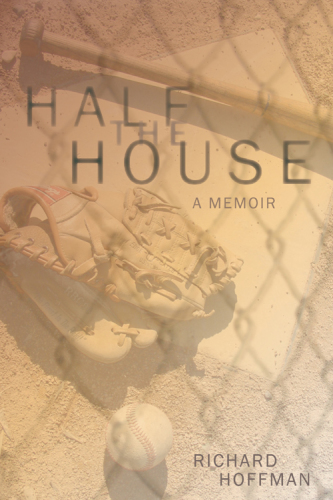 Half the house: a memoir