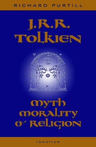 J.R.R. Tolkien: Myth, Morality, and Religion