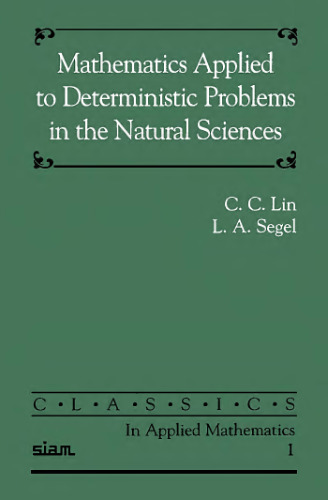 Mathematics applied to deterministic problems in the natural sciences