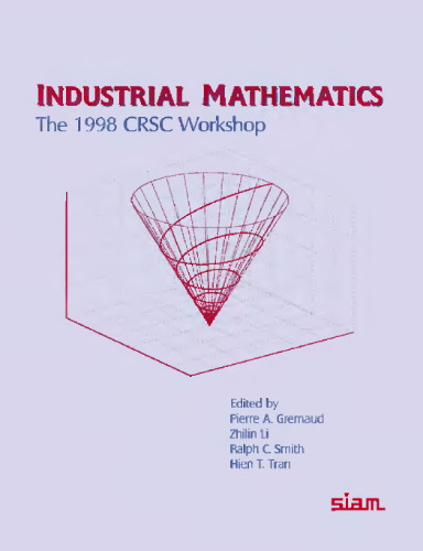 Industrial Mathematics : The 1998 CRSC Workshop