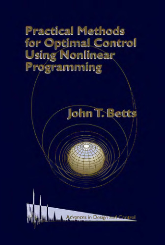 Practical methods for optimal control using nonlinear programming